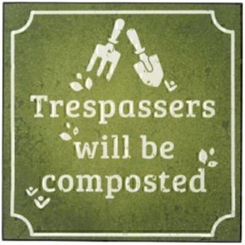 Trespassers Will Be Composted Sign by Transomnia. Green wooden sign with saying 'Trespassers will be composted' Great gift for a gardener. Size 20x20x1cm